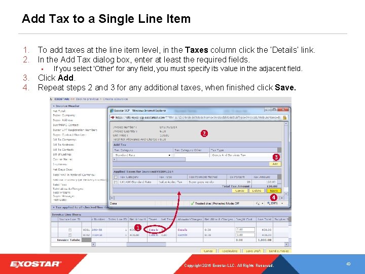 Add Tax to a Single Line Item 1. To add taxes at the line