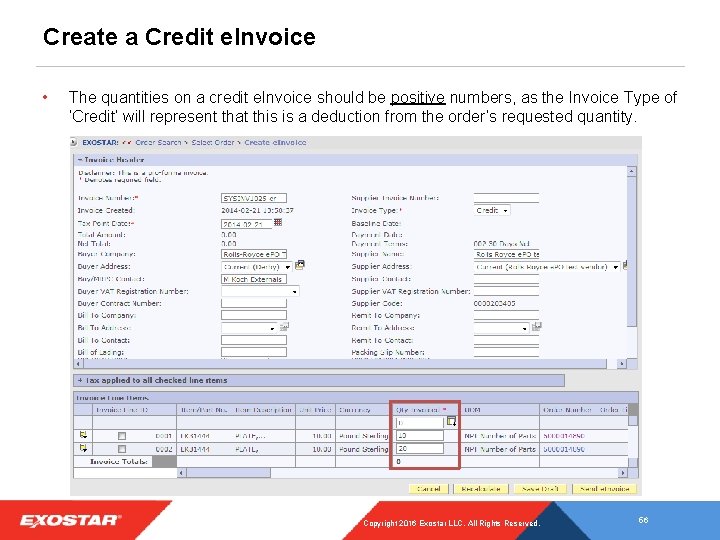 Create a Credit e. Invoice • The quantities on a credit e. Invoice should