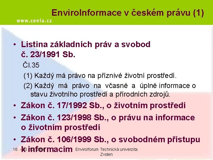 Enviro. Informace v českém právu (1) • Listina základních práv a svobod č. 23/1991