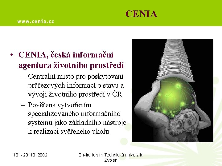 CENIA • CENIA, česká informační agentura životního prostředí – Centrální místo pro poskytování průřezových