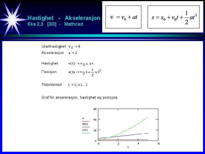 Hastighet - Akselerasjon Eks 2. 3 [3/3] - Mathcad 