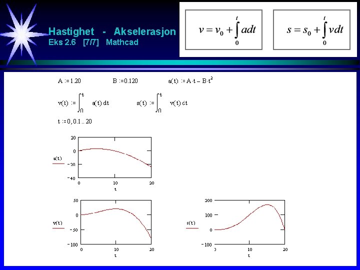 Hastighet - Akselerasjon Eks 2. 6 [7/7] Mathcad 