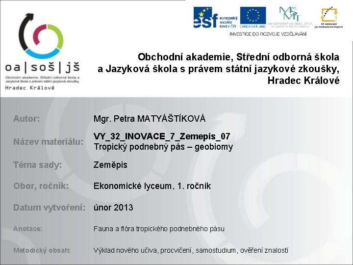 Obchodní akademie, Střední odborná škola a Jazyková škola s právem státní jazykové zkoušky, Hradec