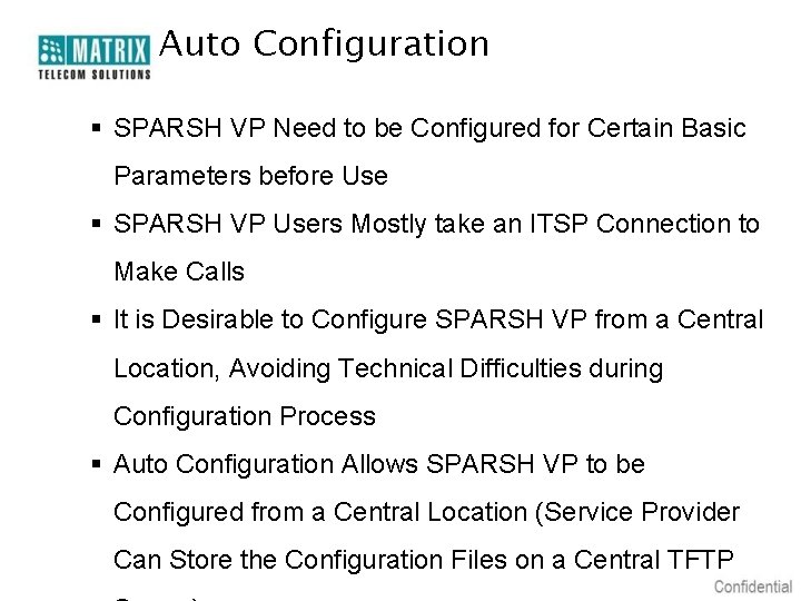 Auto Configuration § SPARSH VP Need to be Configured for Certain Basic Parameters before