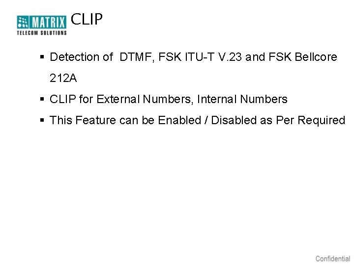 CLIP § Detection of DTMF, FSK ITU-T V. 23 and FSK Bellcore 212 A