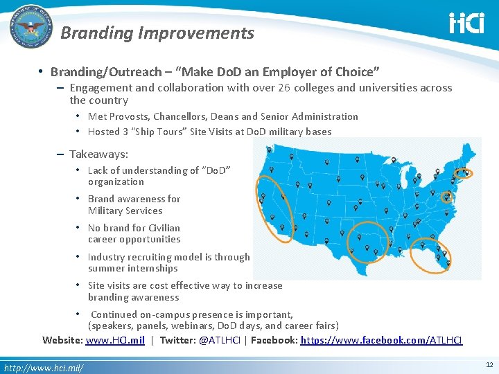 Branding Improvements • Branding/Outreach – “Make Do. D an Employer of Choice” – Engagement