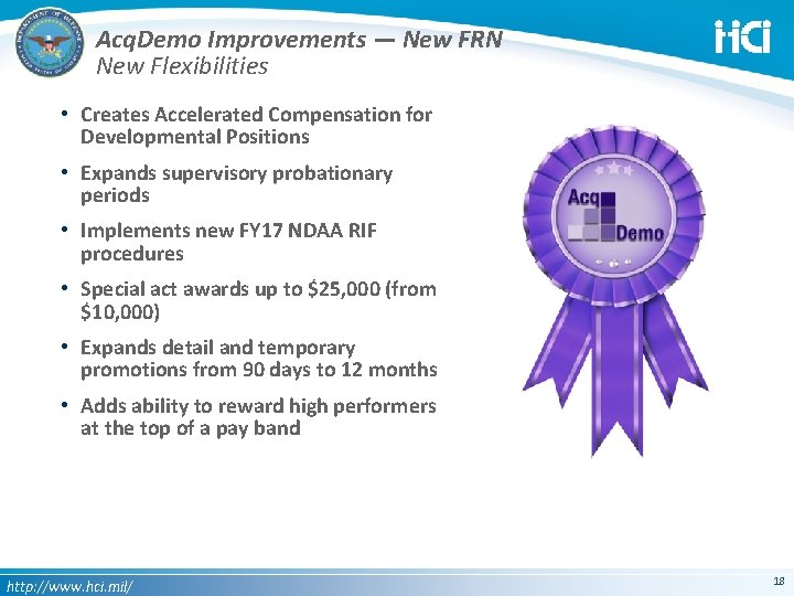 Acq. Demo Improvements — New FRN New Flexibilities • Creates Accelerated Compensation for Developmental