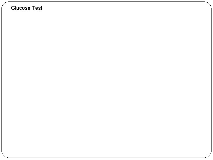 Glucose Test 