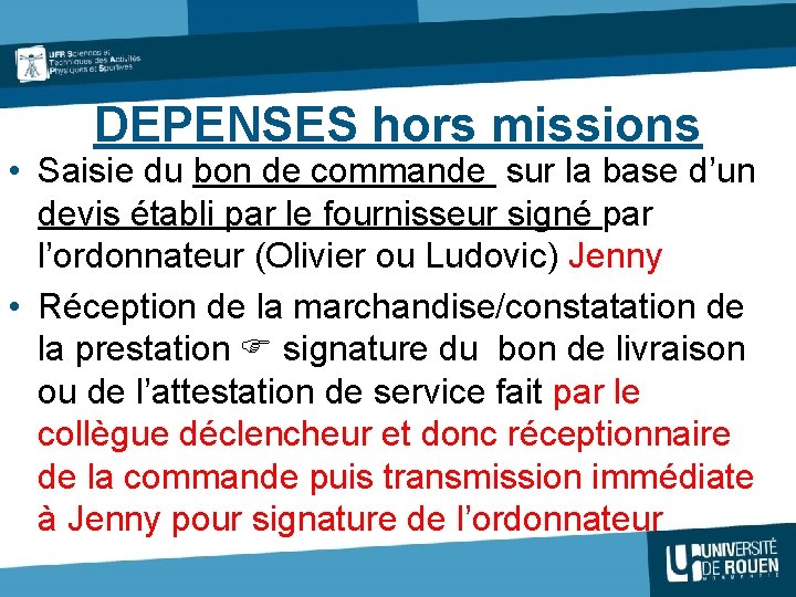 DEPENSES hors missions • Saisie du bon de commande sur la base d’un devis