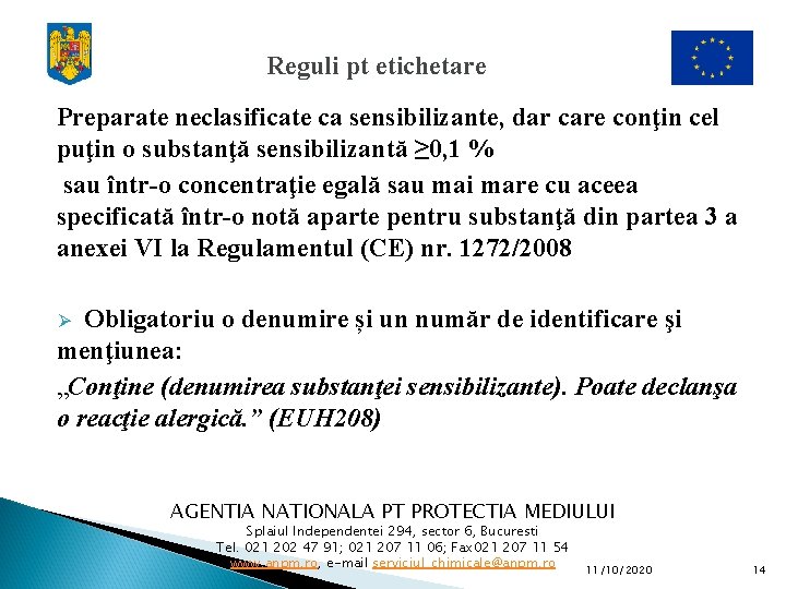 Reguli pt etichetare Preparate neclasificate ca sensibilizante, dar care conţin cel puţin o substanţă