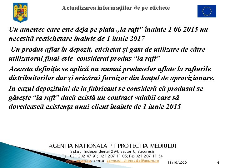 Actualizarea informațiilor de pe etichete Un amestec care este deja pe piata „la raft”