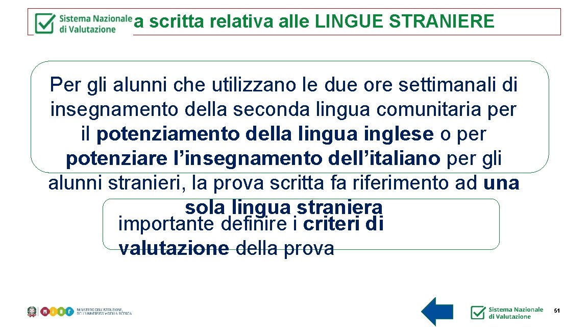 Prova scritta relativa alle LINGUE STRANIERE Per gli alunni che utilizzano le due ore