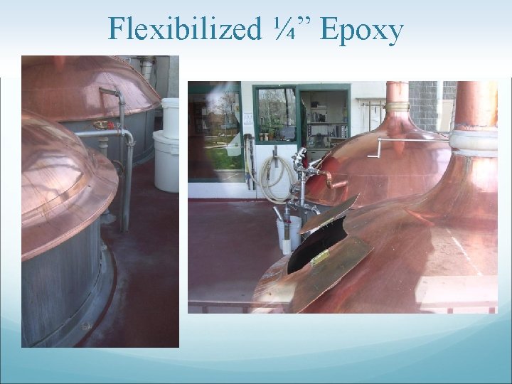 Flexibilized ¼” Epoxy 