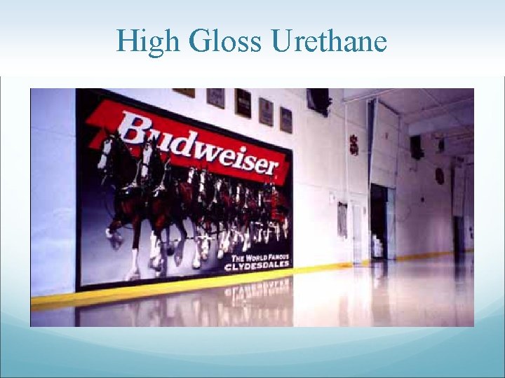 High Gloss Urethane 