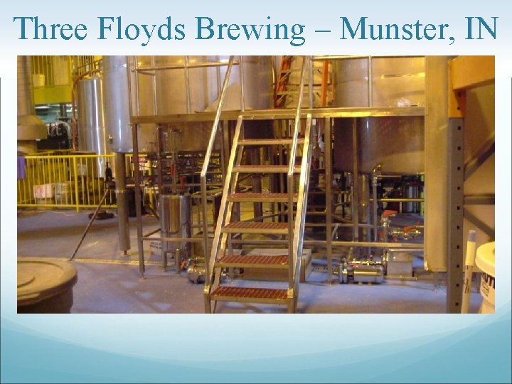 Three Floyds Brewing – Munster, IN 