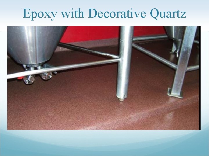 Epoxy with Decorative Quartz 