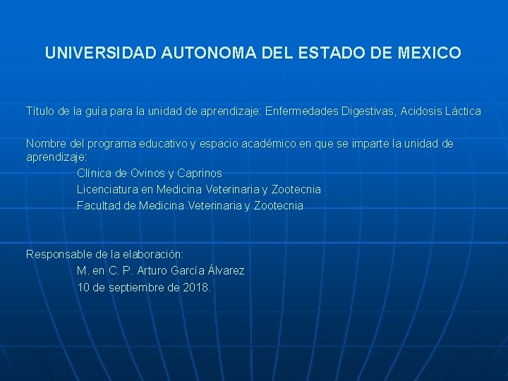 UNIVERSIDAD AUTONOMA DEL ESTADO DE MEXICO Título de la guía para la unidad de