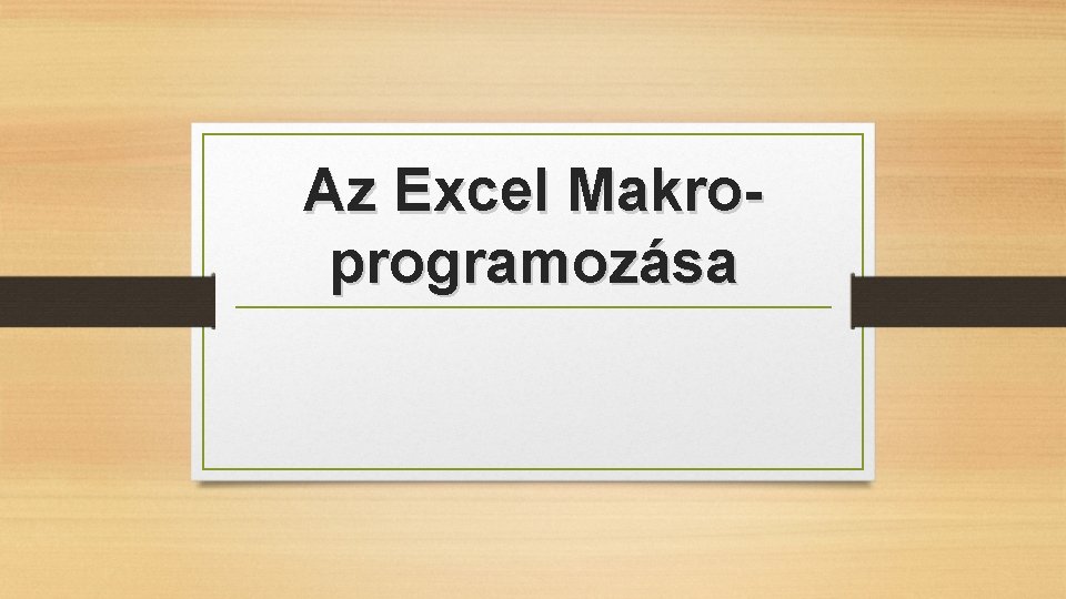 Az Excel Makroprogramozása 