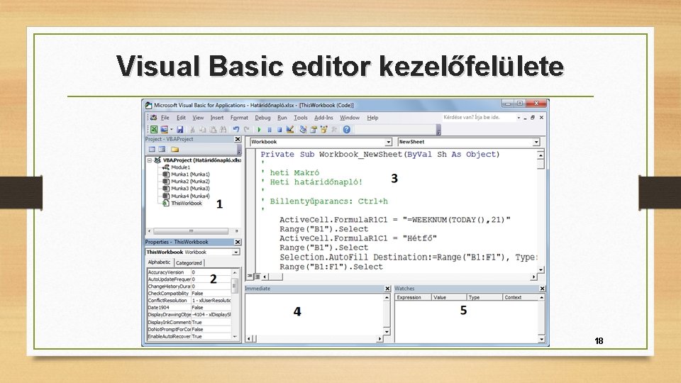 Visual Basic editor kezelőfelülete 18 