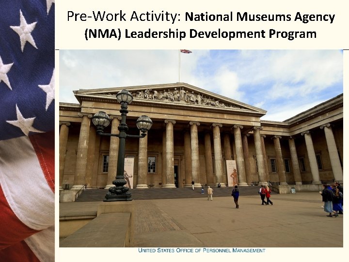 Pre-Work Activity: National Museums Agency (NMA) Leadership Development Program 