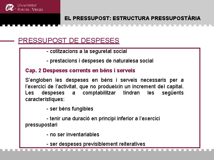 EL PRESSUPOST: ESTRUCTURA PRESSUPOSTÀRIA PRESSUPOST DE DESPESES - cotitzacions a la seguretat social - EL PRESSUPOST: ESTRUCTURA PRESSUPOSTÀRIA PRESSUPOST DE DESPESES - cotitzacions a la seguretat social -