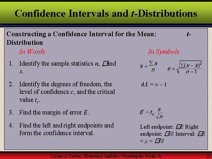 Confidence Intervals and t-Distributions Constructing a Confidence Interval for the Mean: Distribution In Words