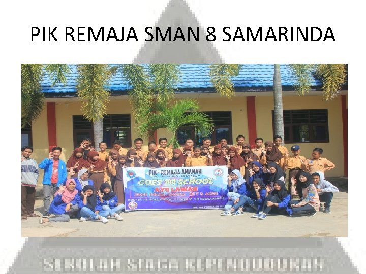 PIK REMAJA SMAN 8 SAMARINDA 