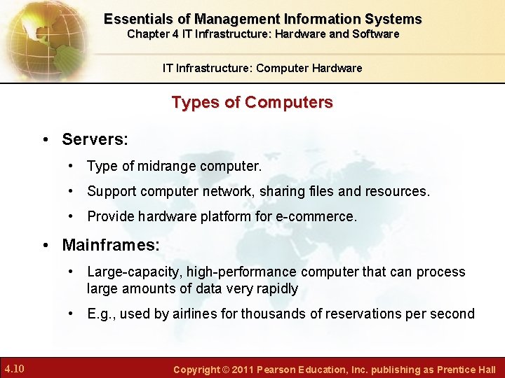 Essentials of Management Information Systems Chapter 4 IT Infrastructure: Hardware and Software IT Infrastructure: