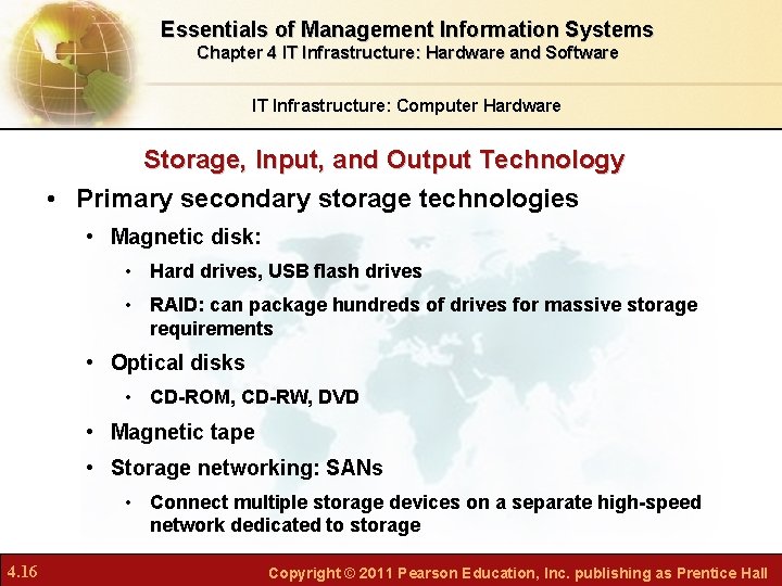 Essentials of Management Information Systems Chapter 4 IT Infrastructure: Hardware and Software IT Infrastructure: