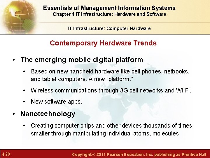 Essentials of Management Information Systems Chapter 4 IT Infrastructure: Hardware and Software IT Infrastructure: