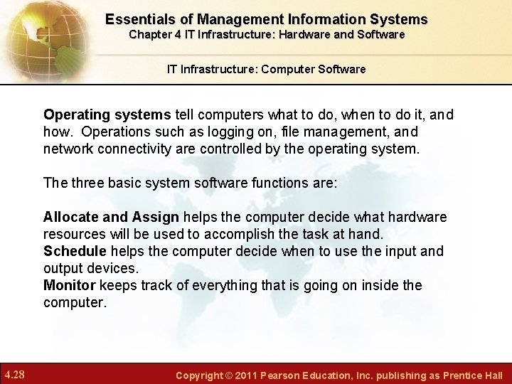 Essentials of Management Information Systems Chapter 4 IT Infrastructure: Hardware and Software IT Infrastructure: