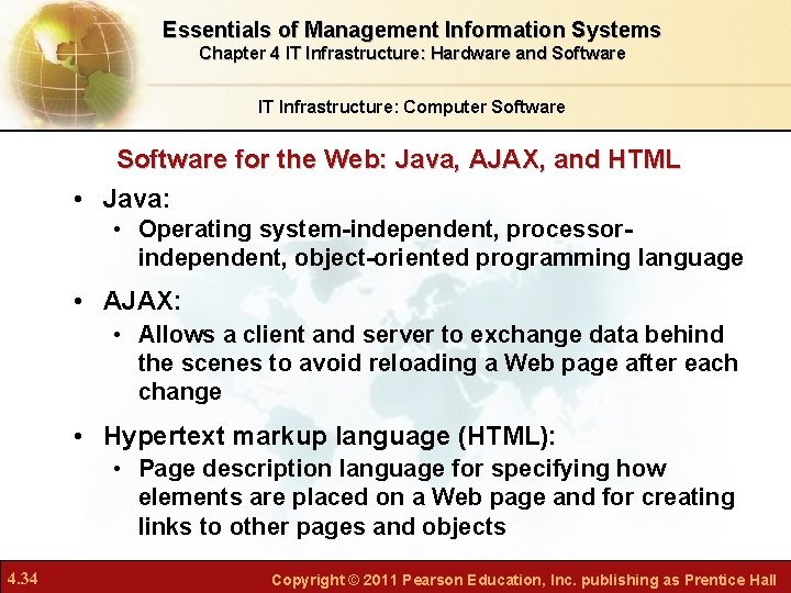 Essentials of Management Information Systems Chapter 4 IT Infrastructure: Hardware and Software IT Infrastructure: