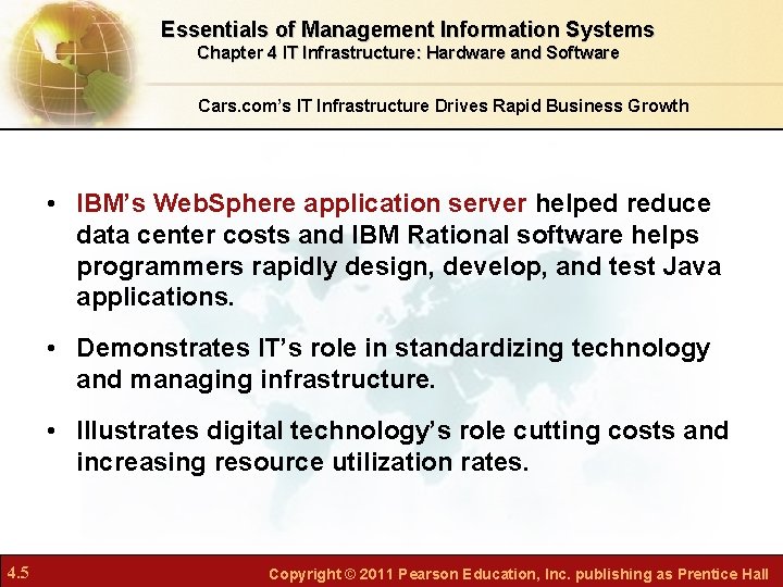 Essentials of Management Information Systems Chapter 4 IT Infrastructure: Hardware and Software Cars. com’s