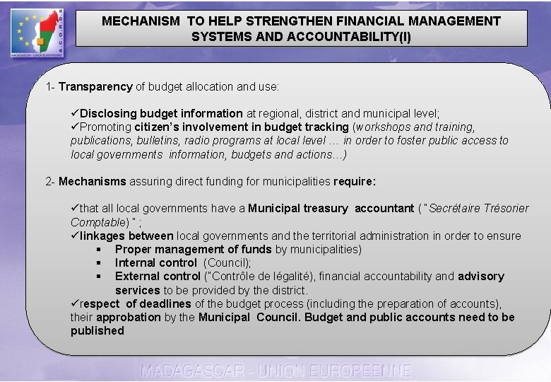 MECHANISM TO HELP STRENGTHEN FINANCIAL MANAGEMENT SYSTEMS AND ACCOUNTABILITY(I) 1 - Transparency of budget