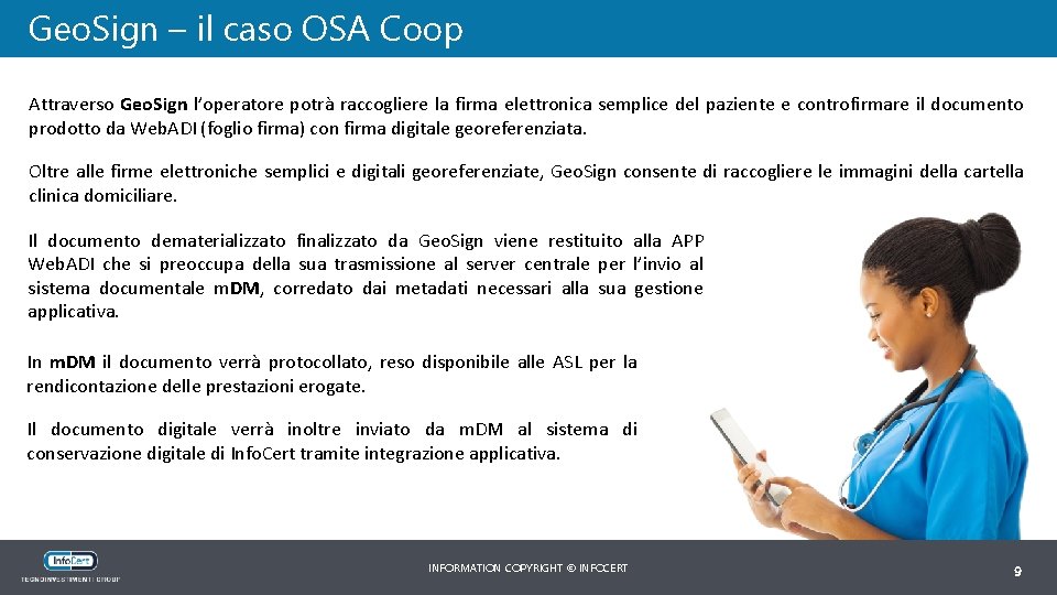 Geo. Sign – il caso OSA Coop Attraverso Geo. Sign l’operatore potrà raccogliere la