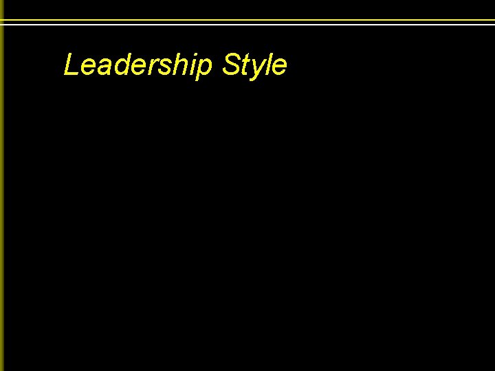 Leadership Style 