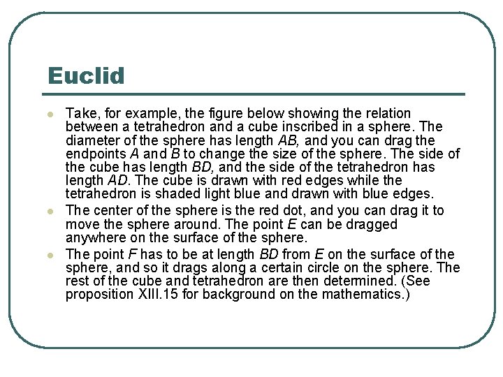 Euclid l l l Take, for example, the figure below showing the relation between