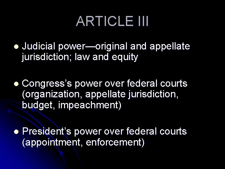 ARTICLE III l Judicial power—original and appellate jurisdiction; law and equity l Congress’s power