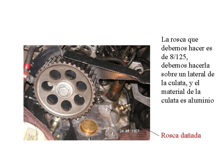 La rosca que debemos hacer es de 8/125, debemos hacerla sobre un lateral de