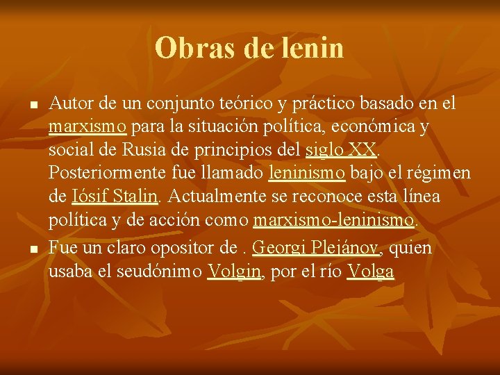 Obras de lenin n n Autor de un conjunto teórico y práctico basado en