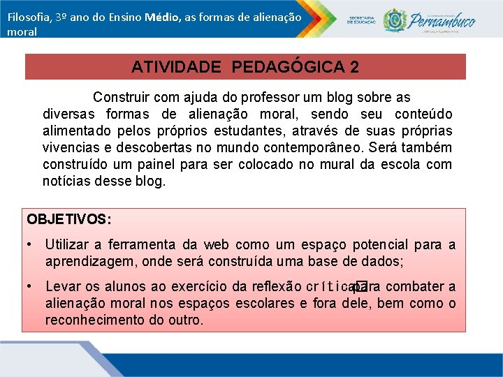 Filosofia, 3º ano do Ensino Médio, as formas de alienação moral ATIVIDADE PEDAGÓGICA 2