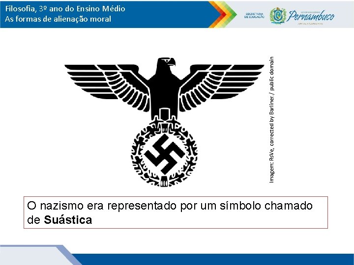 Imagem: Rs. Ve, corrected by Barliner. / public domain Filosofia, 3º ano do Ensino