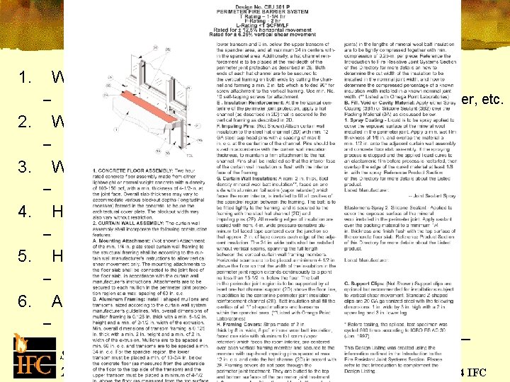 1. What is the makeup of the exterior wall? – 2. Concrete panel, Spandrel