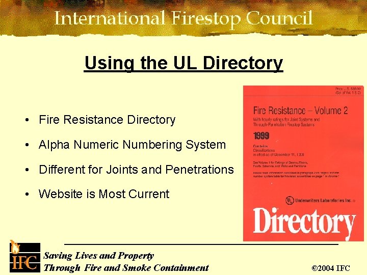 Using the UL Directory • Fire Resistance Directory • Alpha Numeric Numbering System •