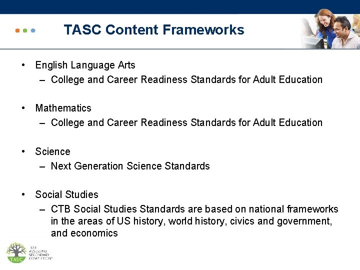 TASC Content Frameworks • English Language Arts – College and Career Readiness Standards for