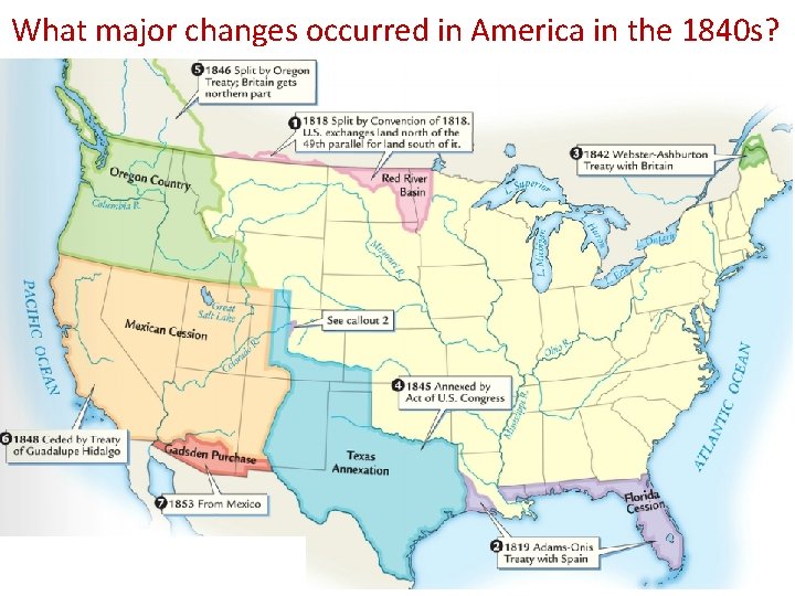 What major changes occurred in America in the 1840 s? 