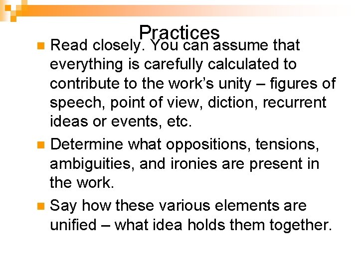 Practices Read closely. You can assume that everything is carefully calculated to contribute to Practices Read closely. You can assume that everything is carefully calculated to contribute to