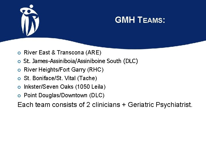 GMH TEAMS: River East & Transcona (ARE) St. James-Assiniboia/Assiniboine South (DLC) River Heights/Fort Garry