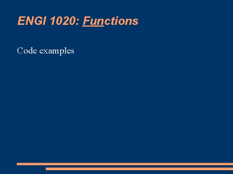 ENGI 1020: Functions Code examples 