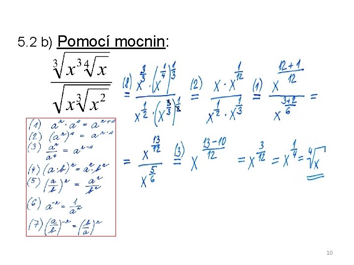5. 2 b) Pomocí mocnin: 10 